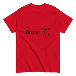 Easy as Pi 2. Unisex Classic Tee