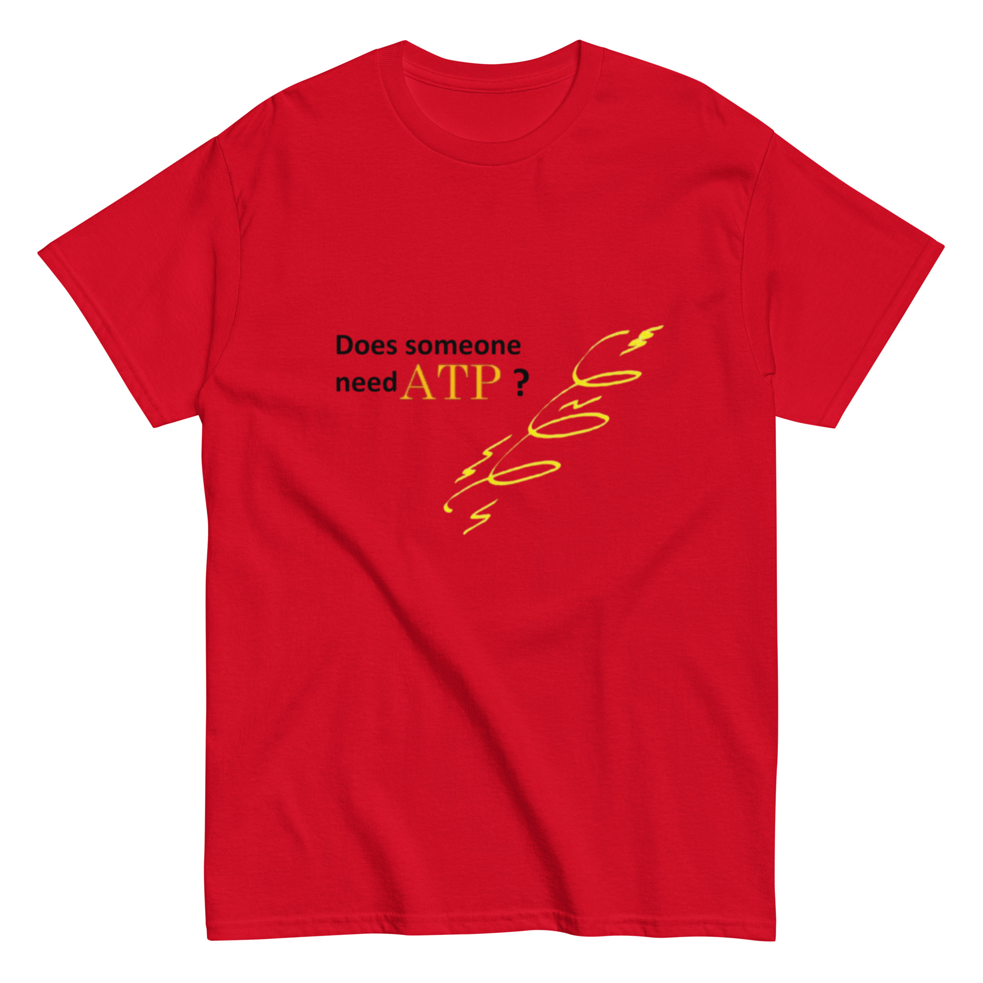 Does Someone Need ATP? 2. Unisex Classic Tee - Image 2