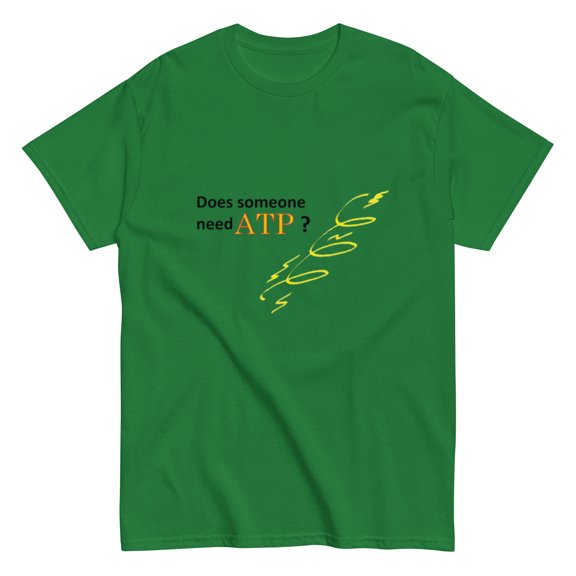 Does Someone Need ATP? 2. Unisex Classic Tee - Image 6
