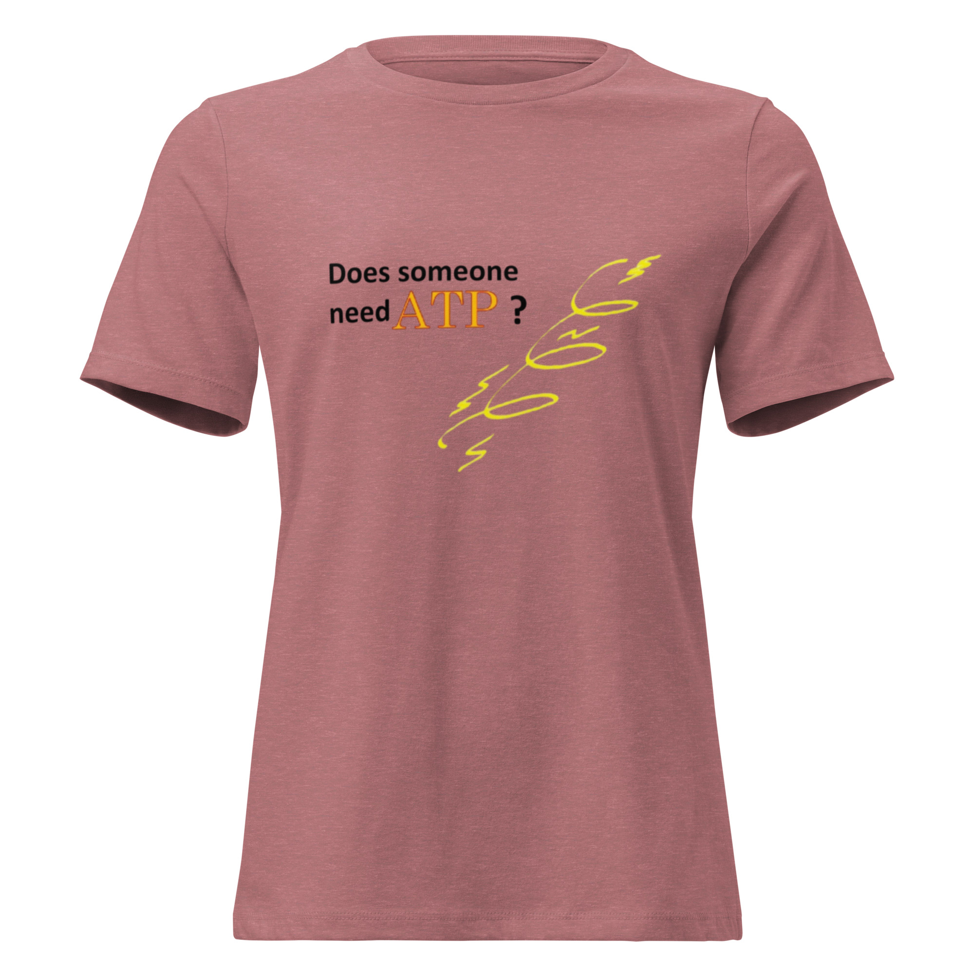 Does Someone Need ATP? Women's Relaxed T-Shirt - Image 7