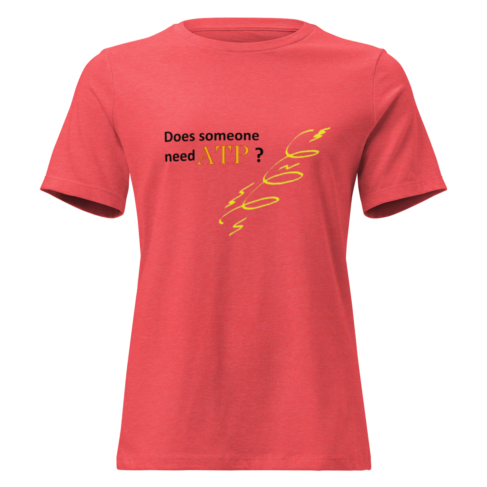 Does Someone Need ATP? Women's Relaxed T-Shirt - Image 5