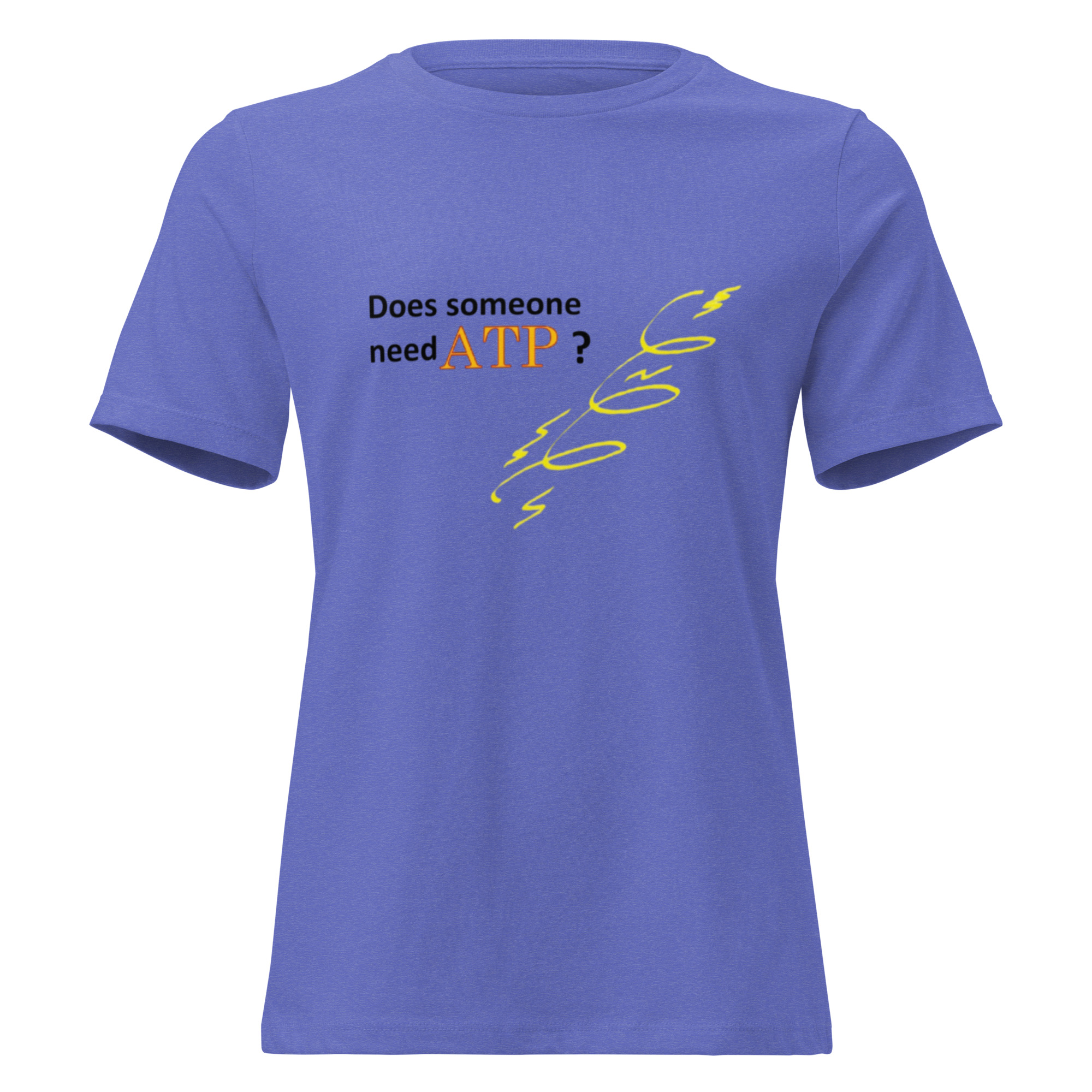 Does Someone Need ATP? Women's Relaxed T-Shirt - Image 4