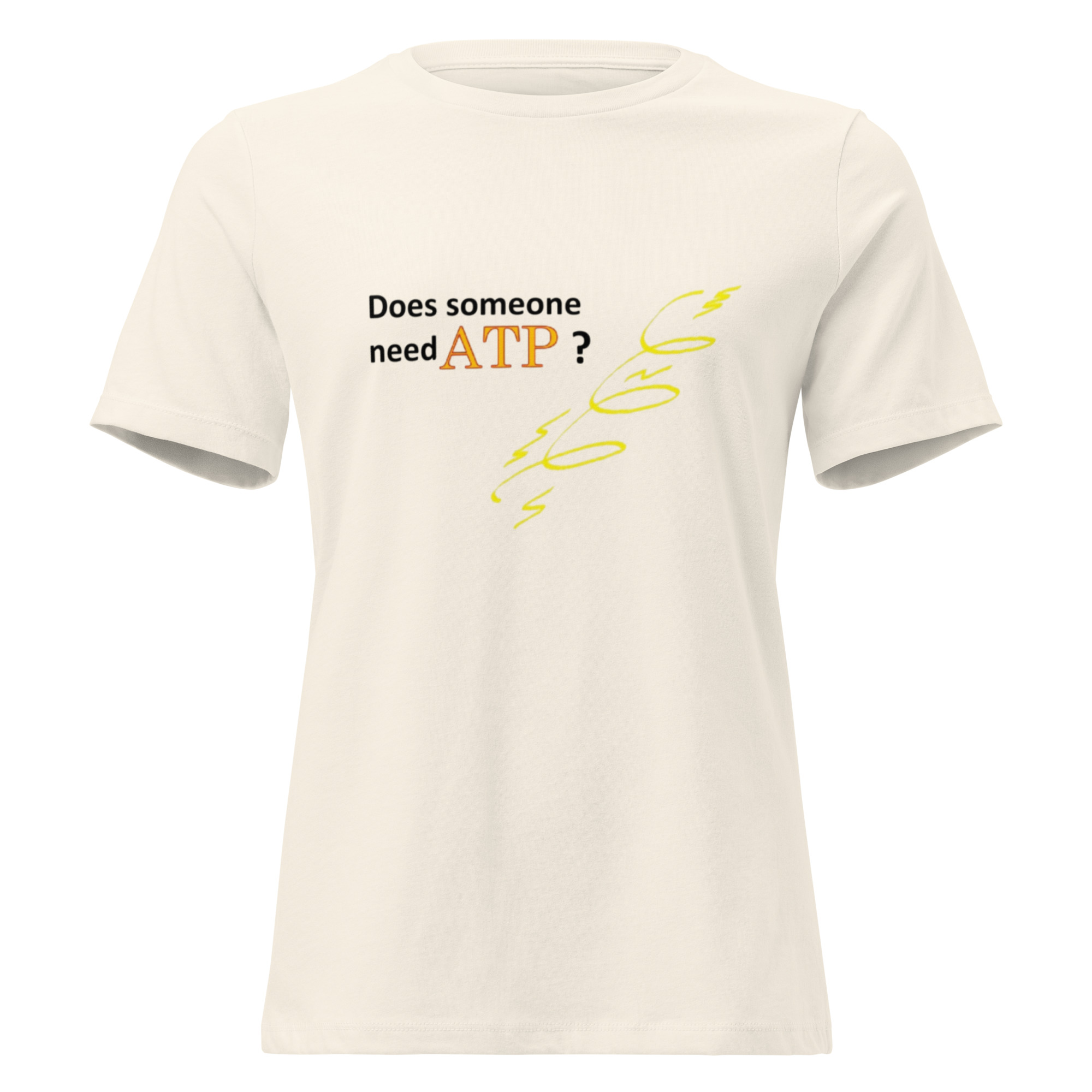 Does Someone Need ATP? Women's Relaxed T-Shirt - Image 10
