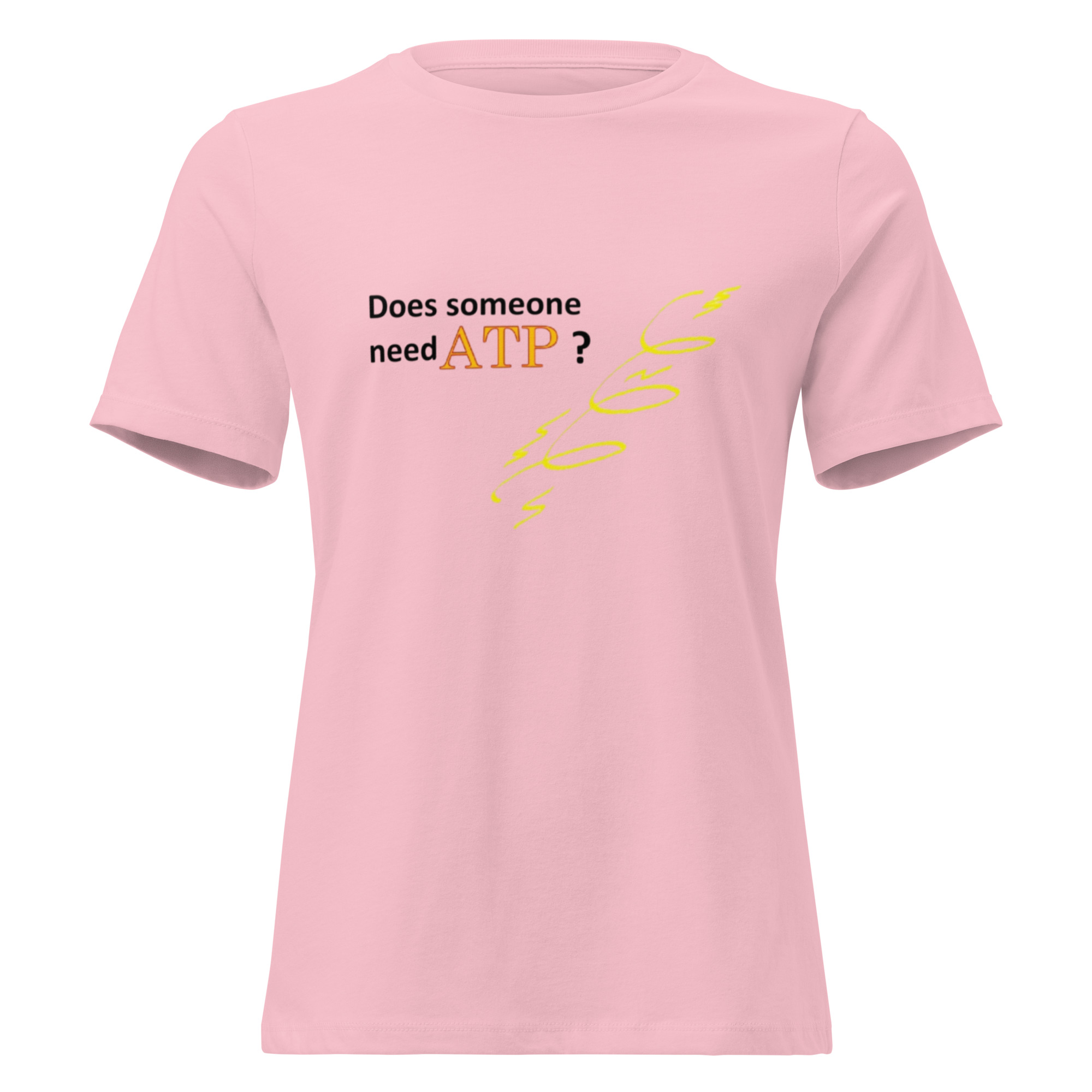Does Someone Need ATP? Women's Relaxed T-Shirt - Image 11