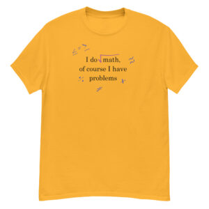 Math Problems. Unisex Classic Tee