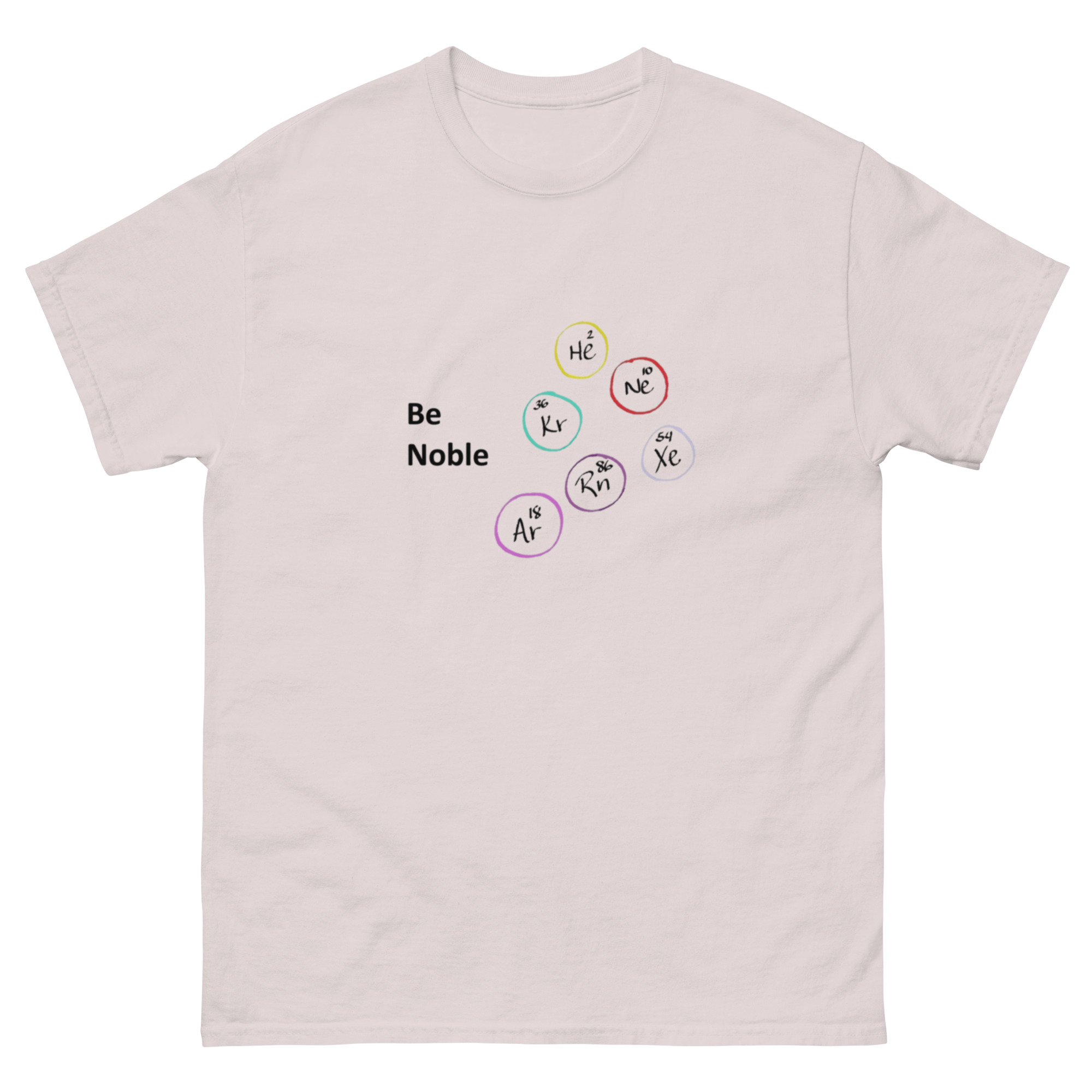 Be Noble. Unisex Classic Tee - Image 5