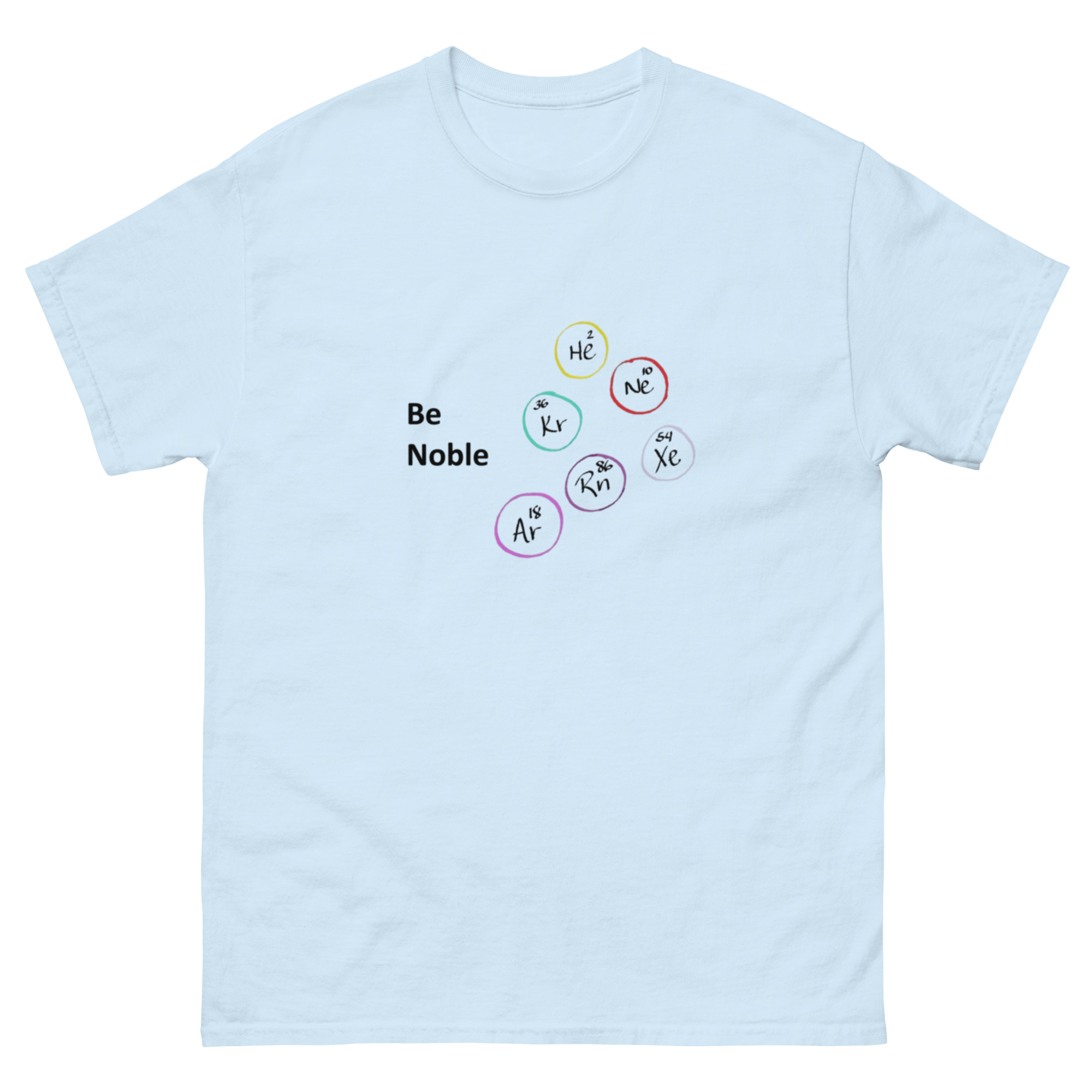 Be Noble. Unisex Classic Tee - Image 6