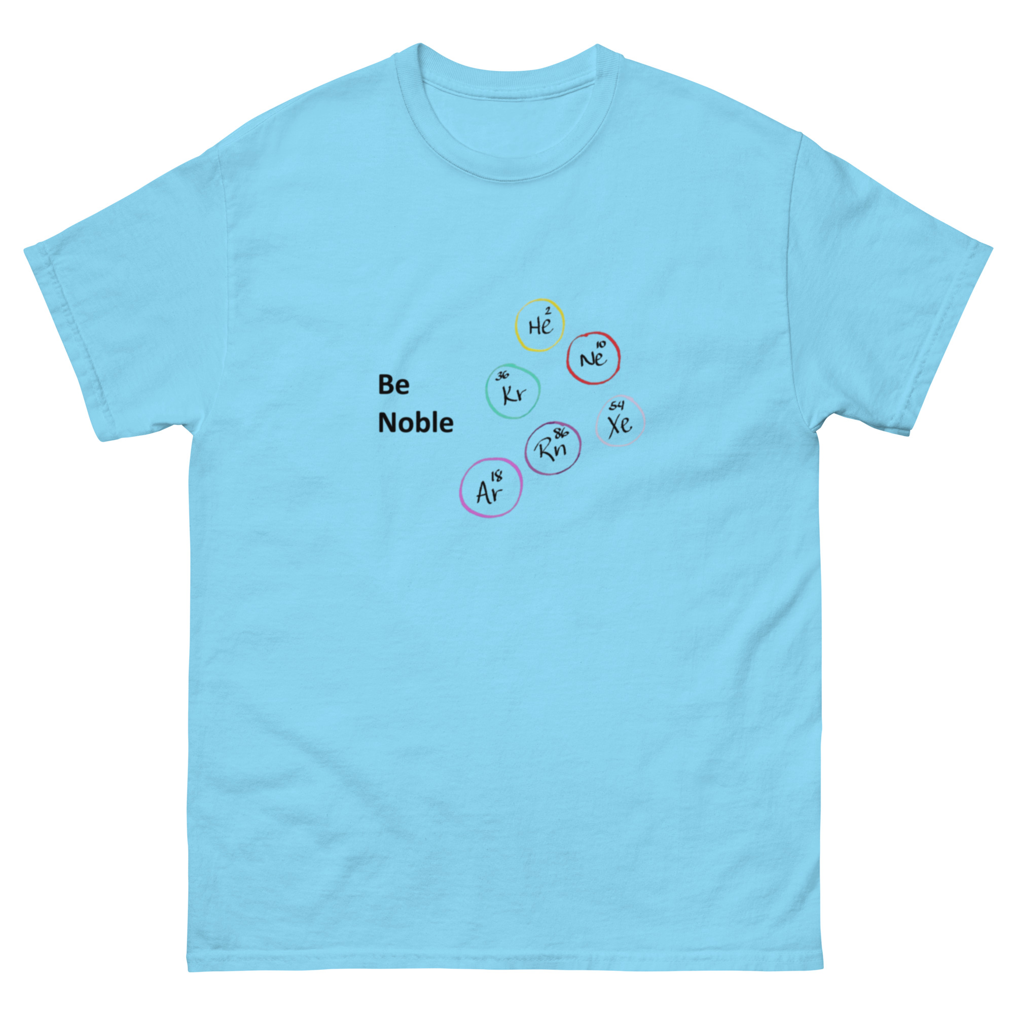 Be Noble. Unisex Classic Tee - Image 2